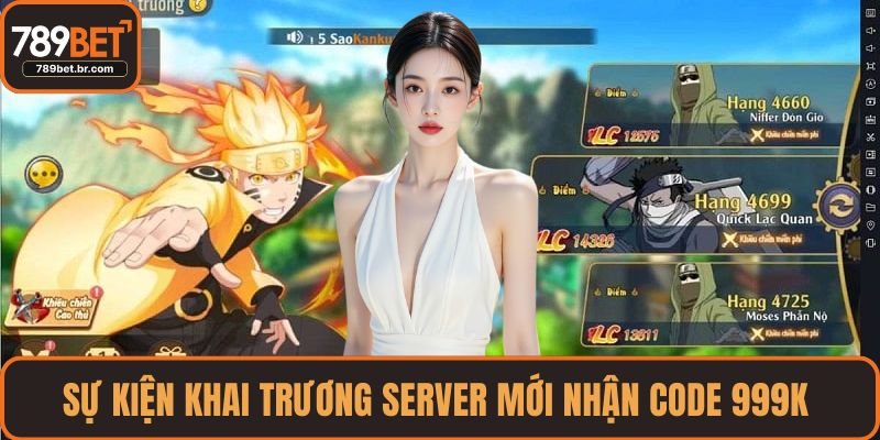 Sự kiện khai trương server mới nhận code 999K 